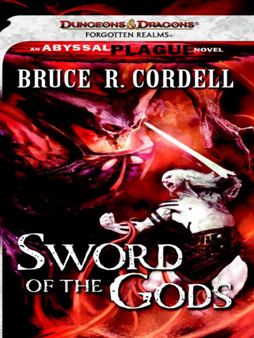Title details for Sword of the Gods by Bruce R. Cordell - Available